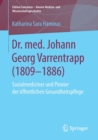 Image for Dr. med. Johann Georg Varrentrapp (1809-1886)