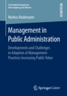 Image for Management in Public Administration: Developments and Challenges in Adaption of Management Practices Increasing Public Value