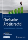 Image for Chefsache Arbeitsrecht I : Individual-Arbeitsrecht - leicht erklart