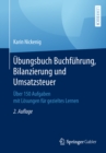 Image for Ubungsbuch Buchfuhrung, Bilanzierung und Umsatzsteuer: Uber 150 Aufgaben mit Losungen fur gezieltes Lernen