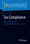 Image for Tax Compliance : Effektive Organisation der Einhaltung steuerlicher Pflichten
