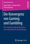 Image for Die Konvergenz von Gaming und Gambling