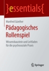 Image for Padagogisches Rollenspiel : Wissensbaustein und Leitfaden fur die psychosoziale Praxis