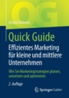 Image for Quick Guide Effizientes Marketing fur kleine und mittlere Unternehmen : Wie Sie Marketingstrategien planen, umsetzen und optimieren