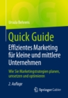Image for Quick Guide Effizientes Marketing fur kleine und mittlere Unternehmen: Wie Sie Marketingstrategien planen, umsetzen und optimieren