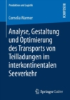 Image for Analyse, Gestaltung und Optimierung des Transports von Teilladungen im interkontinentalen Seeverkehr