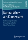 Image for Natural Wines aus Kundensicht: Bestimmung relevanter Produkteigenschaften fur die Vermarktung
