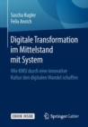Image for Digitale Transformation im Mittelstand mit System : Wie KMU durch eine innovative Kultur den digitalen Wandel schaffen