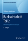 Image for Bankwirtschaft Teil 2: Offene Aufgaben mit Losungen