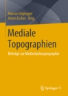 Image for Mediale Topographien: Beitrage Zur Medienkulturgeographie