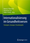 Image for Internationalisierung im Gesundheitswesen: Strategien, Losungen, Praxisbeispiele