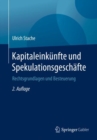 Image for Kapitaleinkunfte und Spekulationsgeschafte: Rechtsgrundlagen und Besteuerung