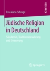 Image for Judische Religion in Deutschland: Sakularitat, Traditionsbewahrung und Erneuerung
