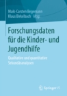 Image for Forschungsdaten Fur Die Kinder- Und Jugendhilfe: Qualitative Und Quantitative Sekundaranalysen