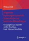 Image for Allgemeine Erziehungswissenschaft. Systematische und historische Abhandlungen: herausgegeben und eingeleitet von Karl-Heinz Braun, Frauke Stubig und Heinz Stubig