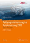 Image for Reibungsminimierung im Antriebsstrang 2015: Effiziente Wege finden 4. ATZ-Fachtagung