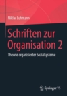 Image for Schriften zur Organisation 2: Theorie organisierter Sozialsysteme