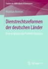 Image for Dienstrechtsreformen der deutschen Lander : Eine vergleichende Politikfeldanalyse