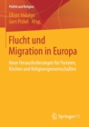 Image for Flucht und Migration in Europa : Neue Herausforderungen fur Parteien, Kirchen und Religionsgemeinschaften