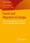 Image for Flucht und Migration in Europa: Neue Herausforderungen fur Parteien, Kirchen und Religionsgemeinschaften