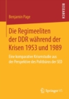 Image for Die Regimeeliten der DDR wahrend der Krisen 1953 und 1989