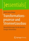 Image for Transformationsprozesse und Stromnetzausbau : Herausforderungen fur die deutsche Energie-Infrastruktur