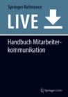 Image for Handbuch Mitarbeiterkommunikation : Interne Kommunikation in Unternehmen