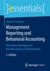 Image for Management Reporting und Behavioral Accounting: Verhaltenswirkungen des Berichtswesens im Unternehmen
