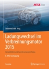 Image for Ladungswechsel im Verbrennungsmotor 2015 : Variabilitaten und Laststeuerung im Fokus    8. MTZ-Fachtagung