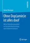 Image for Ohne Dop(amin)e ist alles doof