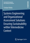 Image for Systems Engineering and Organizational Assessment Solutions Ensuring Sustainability within Telemedicine Context