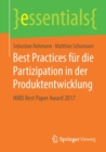 Image for Best Practices fur die Partizipation in der Produktentwicklung : HMD Best Paper Award 2017