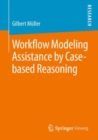Image for Workflow Modeling Assistance by Case-based Reasoning