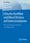 Image for Ethische Konflikte und Moral Distress auf Intensivstationen : Eine quantitative Befragung von Pflegekraften