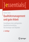 Image for Qualitätsmanagement Und Gute Arbeit: Grundlagen Einer Gelingenden Qualitätsentwicklung Für Einsteiger Und Skeptiker