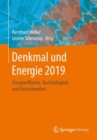 Image for Denkmal und Energie 2019 : Energieeffizienz, Nachhaltigkeit und Nutzerkomfort