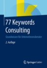 Image for 77 Keywords Consulting: Grundwissen fur Unternehmensberater