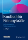 Image for Handbuch fur Fuhrungskrafte : Ein Praxisratgeber in Veranderungsprozessen