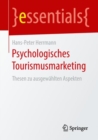Image for Psychologisches Tourismusmarketing: Thesen Zu Ausgewahlten Aspekten
