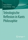 Image for Teleologische Reflexion in Kants Philosophie