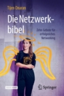 Image for Die Netzwerkbibel : Zehn Gebote fur erfolgreiches Networking