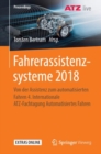 Image for Fahrerassistenzsysteme 2018: von der Assistenz zum automatisierten Fahren ; 4. Internationale ATZ-Fachtagung Automatisiertes Fahren