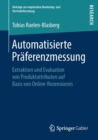 Image for Automatisierte Praferenzmessung : Extraktion und Evaluation von Produktattributen auf Basis von Online-Rezensionen