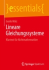 Image for Lineare Gleichungssysteme: Klartext fur Nichtmathematiker