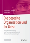 Image for Die Beseelte Organisation Und Ihr Geist: Unternehmensfuhrung Und Potenzialerschlieung Mit Management-aufstellungen