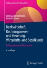 Image for Bankwirtschaft, Rechnungswesen und Steuerung, Wirtschafts- und Sozialkunde : Prufungswissen in Ubersichten
