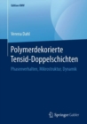 Image for Polymerdekorierte Tensid-Doppelschichten : Phasenverhalten, Mikrostruktur, Dynamik