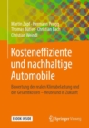 Image for Kosteneffiziente und nachhaltige Automobile : Bewertung der realen Klimabelastung und der Gesamtkosten - Heute und in Zukunft 