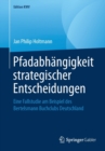 Image for Pfadabhangigkeit strategischer Entscheidungen : Eine Fallstudie am Beispiel des Bertelsmann Buchclubs Deutschland