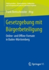 Image for Gesetzgebung mit Burgerbeteiligung: Online- und Offline-Formate in Baden-Wurttemberg